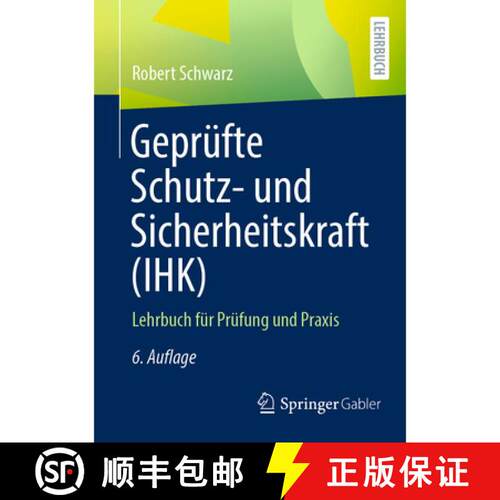 【3-4周达】Geprüfte Schutz- und Sicherheitskraft (IHK) : Lehrbuch für Prüfung und Praxis (6., übe... [9783658381370]