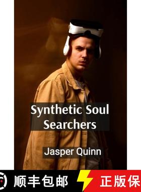【3-4周达】Synthetic Soul Searchers: Quick Tales from Artificial Consciousness [9798348356446]