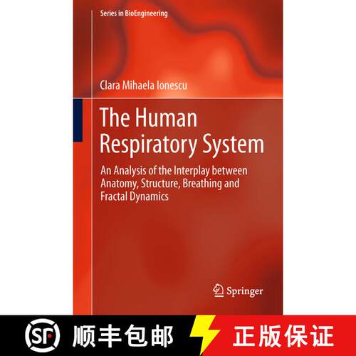 【3-4周达】精装 The Human Respiratory System : An Analysis of the Interplay between Anatomy, Structur... [9781447153870]