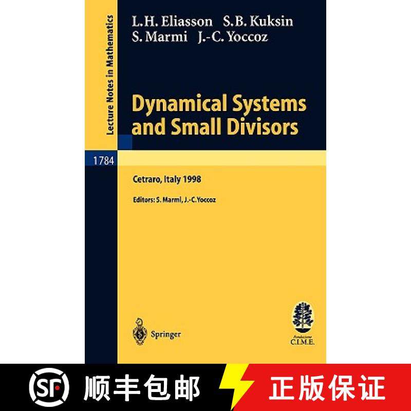 【3-4周达】Dynamical Systems and Small Divisors : Lectures given at the C.I.M.E. Summer School held i... [9783540437260]