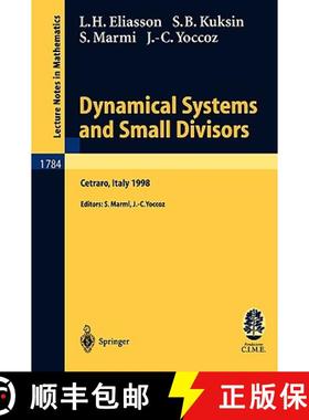 【3-4周达】Dynamical Systems and Small Divisors : Lectures given at the C.I.M.E. Summer School held i... [9783540437260]