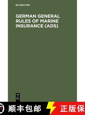 预订 German General Rules of Marine Insurance (ADS) : And DTV Hull Clauses 1978 (as amended in April ... [9783110126662]