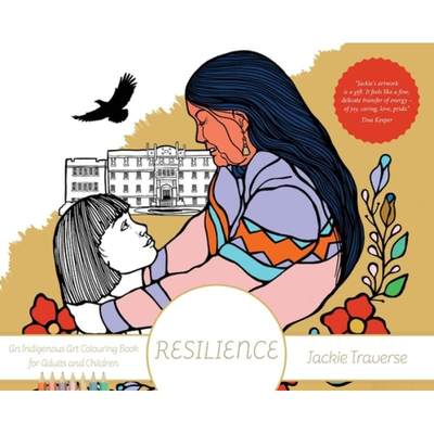 【4周达】Resilience: Honouring the Children of Residential Schools [9781773635590]