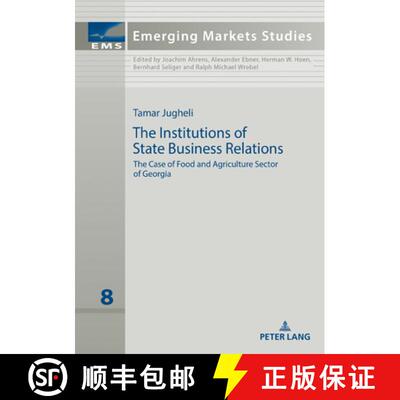 【3-4周达】精装 The Institutions of State Business Relations : The Case of Food and Agriculture Secto... [9783631846780]