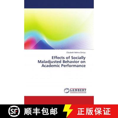 预订 Effects of Socially Maladjusted Behavior on Academic Performance [9783659432378]