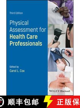 【3-4周达】Physical Assessment For Nurses And Healthcare Professionals, Third Edition [Wiley护理学] [9781119108979]