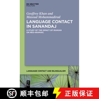 【3-4周达】Language Contact in Sanandaj: A Study of the Impact of Iranian on Neo-Aramaic [9783112215289]