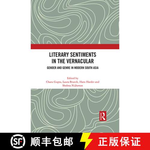 【3-4周达】精装 Literary Sentiments in the Vernacular: Gender and Genre in Modern South Asia [9781032067254]