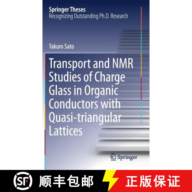 【3-4周达】Transport and NMR Studies of Charge Glass in Organic Conductors with Quasi-Triangular Latt... [9789811058783]