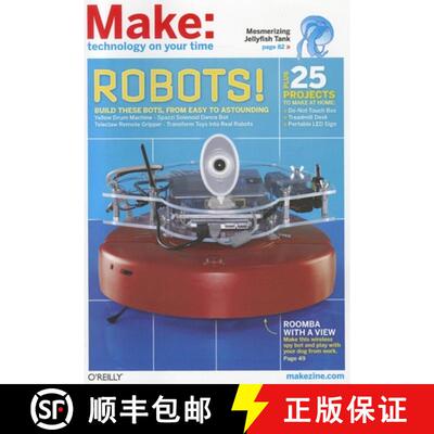【3-4周达】Make:Vol 27 Technology on Your Time: Robots! Build These Bots from Easy to Astounding [9781449302467]