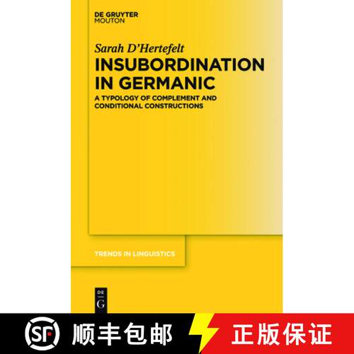 【3-4周达】精装 Insubordination in Germanic: A Typology of Complement and Conditional Constructions [9783110546637]