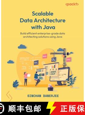 预订 Scalable Data Architecture with Java: Build efficient enterprise-grade data architecting solutio... [9781801073080]