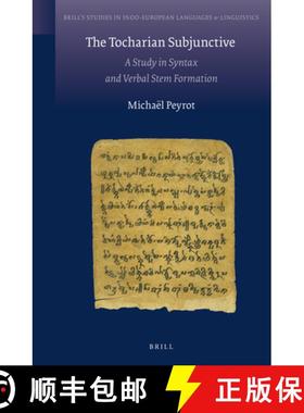 预订 The Tocharian Subjunctive: A Study in Syntax and Verbal Stem Formation [9789004218321]