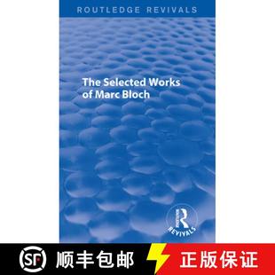 SELECTED WORKS VOLS 9781138859777 4周达 BLOCH MARC
