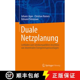 【3-4周达】Duale Netzplanung: Leitfaden zum netzkompatiblen Anschluss von dezentralen Energieeinspeis... [9783658127299]