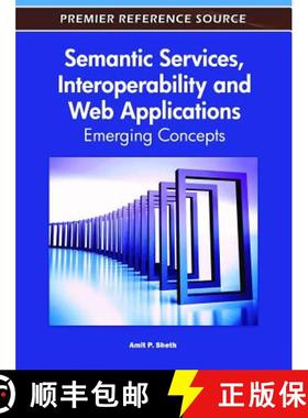 【3-4周达】Semantic Services, Interoperability and Web Applications: Emerging Concepts [9781609605933]