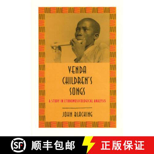 预订 精装 Venda Children`s Songs – A Study in Ethnomusicological Analysis [9780226055107]