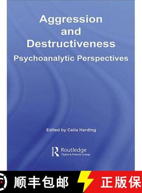 【3-4周达】Aggression and Destructiveness: Psychoanalytic Perspectives [9781583918845]