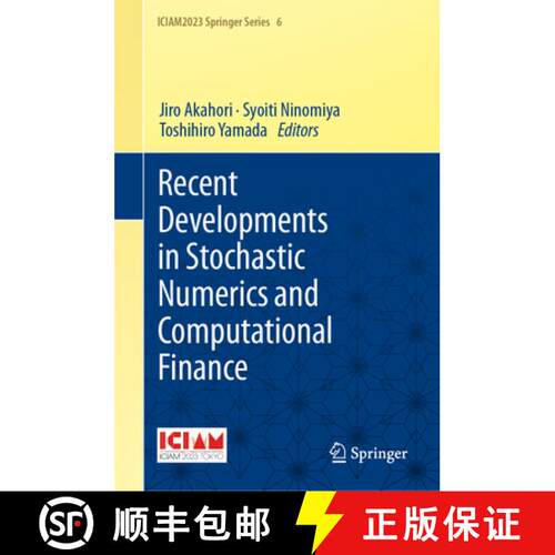 【3-4周达】精装 Recent Developments in Stochastic Numerics and Computational Finance [9789819506514]