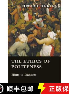 【3-4周达】The Ethics of Politeness - Hints to Dancers [9781445523866]