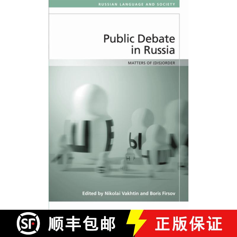【3-4周达】Public Debate in Russia: Matters of (Dis)Order [9781474411684]