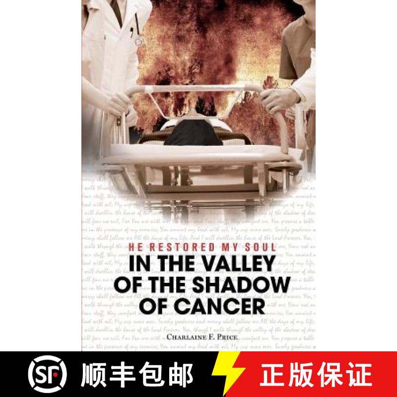 【3-4周达】He Restored My Soul: In the Valley of the Shadow of Cancer [9781941749722]