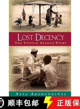 【3-4周达】Lost Decency: The Untold Afghan Story [9780997887006]
