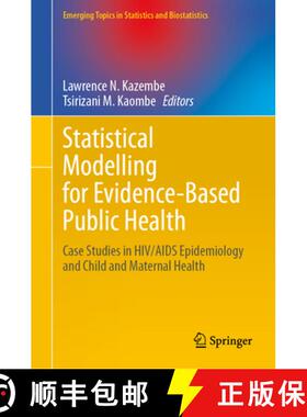 【3-4周达】Statistical Modelling for Evidence-Based Public Health: Case Studies in HIV/AIDS Epidemiol... [9783031972805]