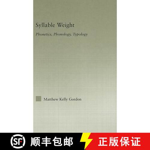 【3-4周达】精装 Syllable Weight: Phonetics, Phonology, Typology [9780415976091]