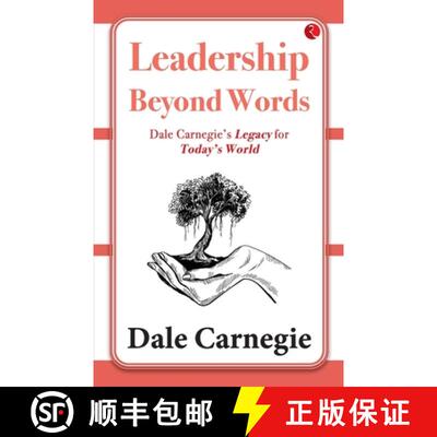 【3-4周达】Leadership Beyond Words: Dale Carnegie's Legacy for Today's World [9789357028356]