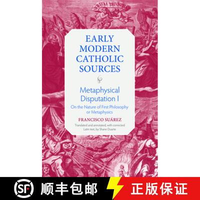 【3-4周达】精装 Metaphysical Disputation I – On the Nature of First Philosophy or Metaphysics [9780813234021]