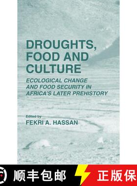 【3-4周达】Droughts, Food and Culture : Ecological Change and Food Security in Africa's Later Prehistory [9781441933805]