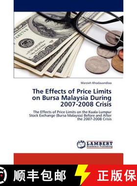 预订 The Effects of Price Limits on Bursa Malaysia During 2007-2008 Crisis [9783848433247]