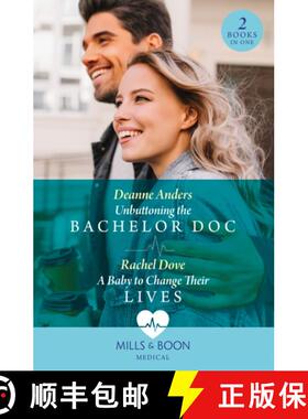 【3-4周达】Unbuttoning The Bachelor Doc / A Baby To Change Their Lives: Unbuttoning the Bachelor DOC ... [9780263321609]
