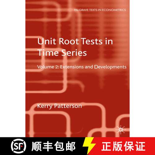 【3-4周达】精装 Unit Root Tests in Time Series Volume 2 : Extensions and Developments [9780230250260]
