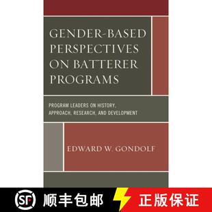 【3-4周达】Gender-Based Perspectives on Batterer Programs : Program Leaders on History, Approach, Res... [9781498519076]