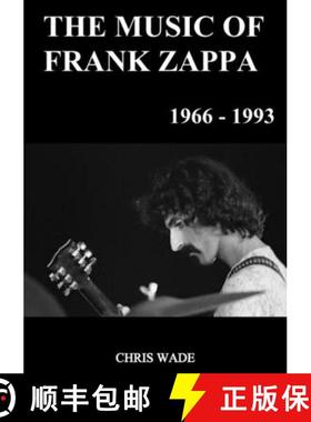 【3-4周达】The Music of Frank Zappa 1966 - 1993 [9780244272456]