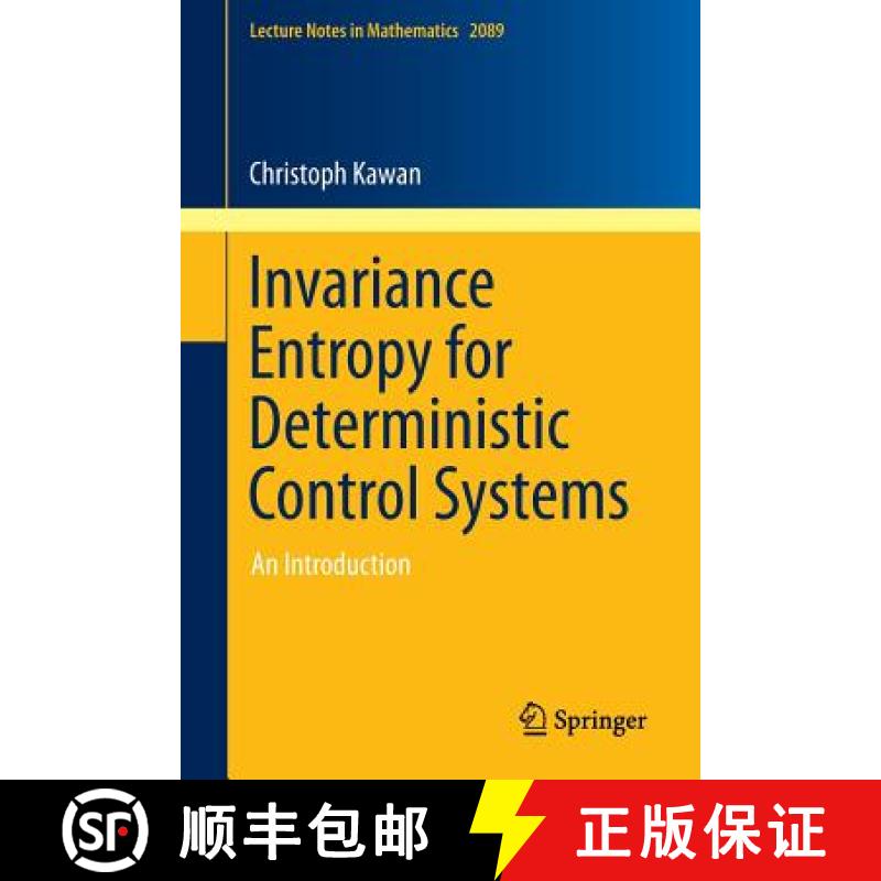 【4周达】Invariance Entropy for Deterministic Control Systems : An Introduction [9783319012872]