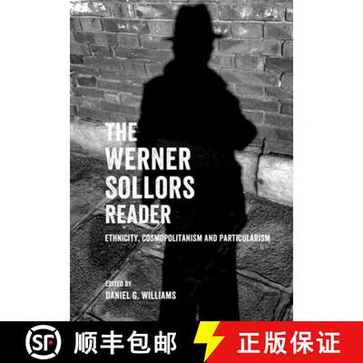 【3-4周达】精装 The Werner Sollors Reader: Ethnicity, Cosmopolitanism and Particularism [9781399536219]