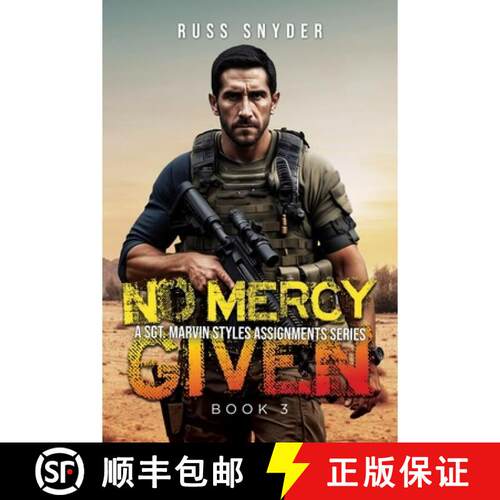 【3-4周达】No Mercy Given: A Sgt. Marvin Styles Assignment (A Sgt. Marvin Styles Assignments Series B... [9781970529180]