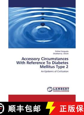 预订 Accessory Circumstances With Reference To Diabetes Mellitus Type 2 [9783659620409]
