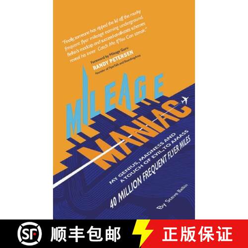 【3-4周达】Mileage Maniac: My Genius, Madness and a Touch Of Evil To Amass 40 Million Frequent Flyer ... [9781736688625]