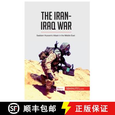 【3-4周达】The Iran-Iraq War: Saddam Hussein's Attack in the Middle East [9782806273215]
