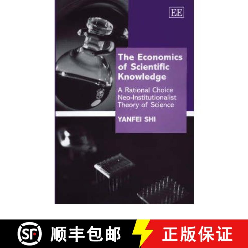 【3-4周达】Economics of Scientific Knowledge: A Rational Choice Neo-Institutionalist Theory of Scienc... [9781840648041]