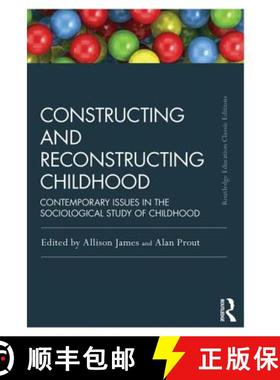 【3-4周达】Constructing and Reconstructing Childhood : Contemporary issues in the sociological study ... [9781138818804]