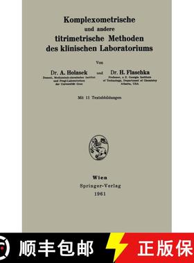 【3-4周达】Komplexometrische und andere titrimetrische Methoden des klinischen Laboratoriums [9783211805817]