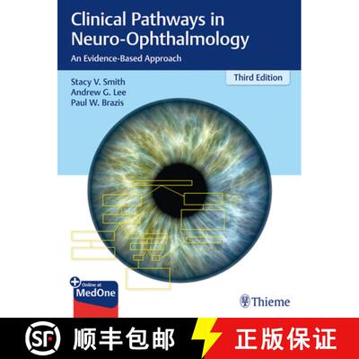 【3-4周达】精装 Clinical Pathways in Neuro-Ophthalmology: An Evidence-Based Approach [9781626232853]