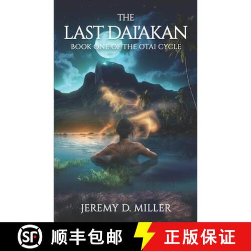 【3-4周达】The Last Dai'akan: Book One of The Otai Cycle [9781960207722]