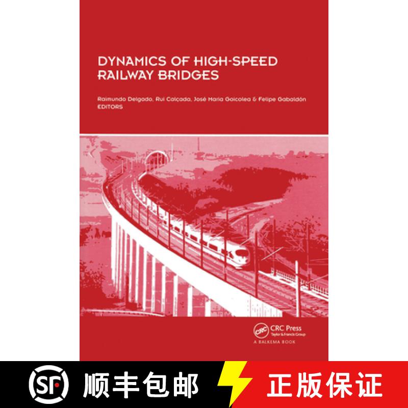 【3-4周达】Dynamics of High-Speed Railway Bridges: Selected and revised papers from the Advanced Cour... [9780415467674]