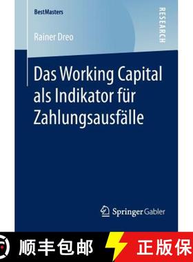 【3-4周达】Das Working Capital als Indikator fuer Zahlungsausfaelle [9783658078171]
